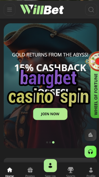 bangbet casino spin-asdasdzhjkds.com